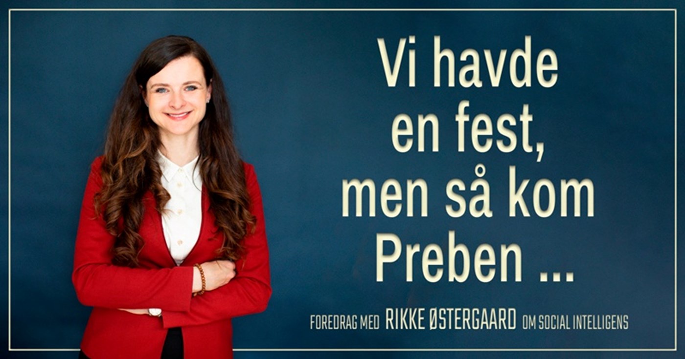 Vi havde en fest, men så kom Preben! - Foredrag med Rikke Østergaard | Rødovre
